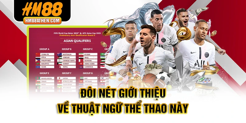 Đôi nét giới thiệu về thuật ngữ thể thao này