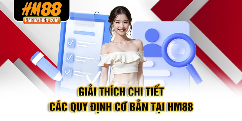Giải thích chi tiết các quy định cơ bản tại HM88