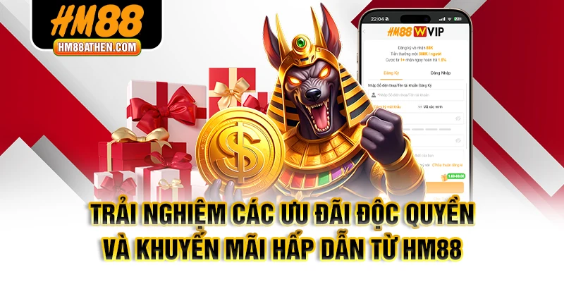 Trải nghiệm các ưu đãi độc quyền và khuyến mãi hấp dẫn từ HM88